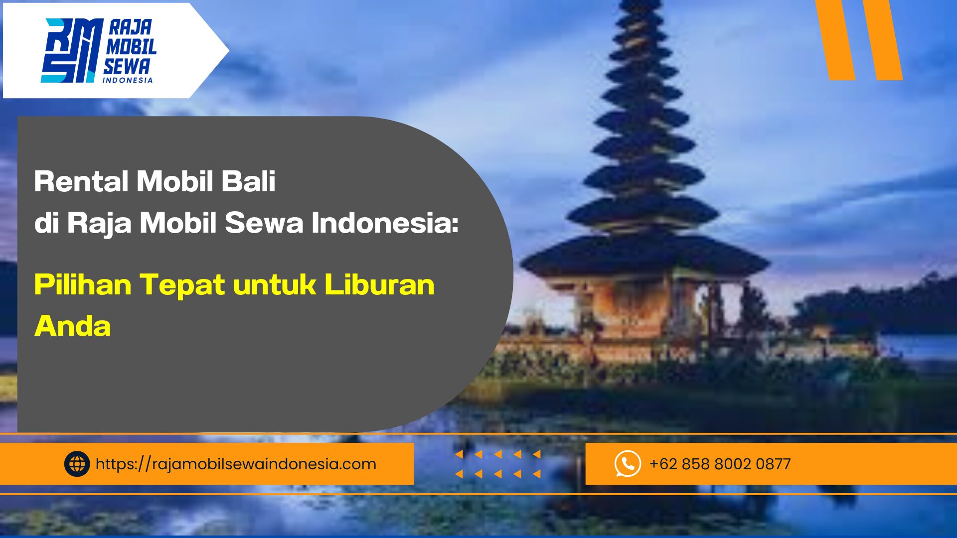 Rental Mobil Bali di Raja Mobil Sewa Indonesia: Pilihan Tepat untuk Liburan Anda